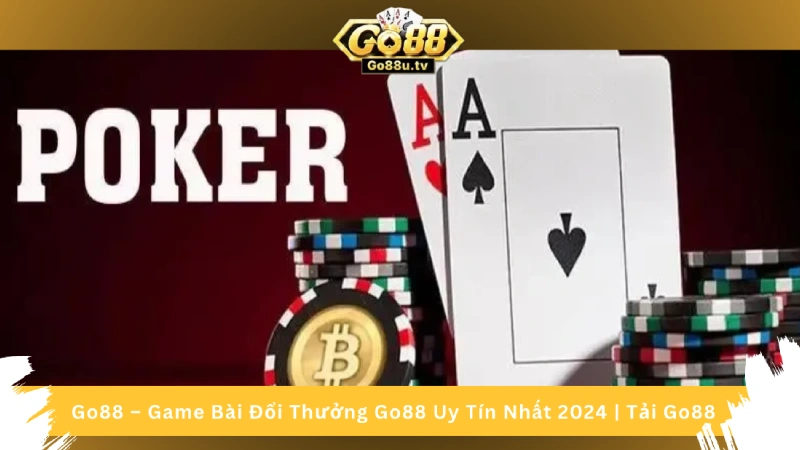 Poker Online tại Go88